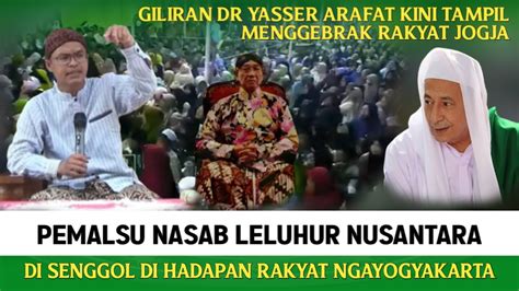 Pak Lutfi Bin Yahya Di Buat Ketar Ketir Giliran Dr Yasser Arafat