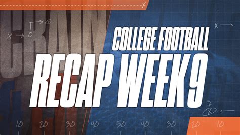 College Football Week 9 Recap And Nfl Preview