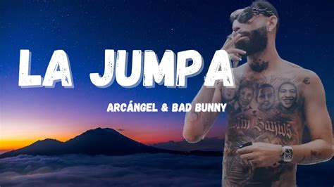 Arcángel Bad Bunny La Jumpa lyrics YouTube