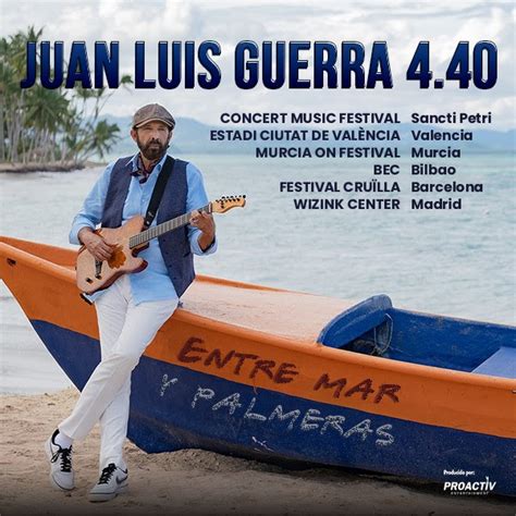 Juan Luis Guerra Vuelve A España Con Su Gira Entre Mar Y Palmeras 2022