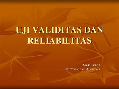 Ppt Uji Validitas Dan Reliabilitas Powerpoint Presentation Free