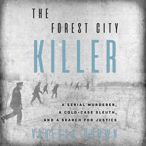 The Forest City Killer Audiobook Written By Vanessa Brown Audio Editions