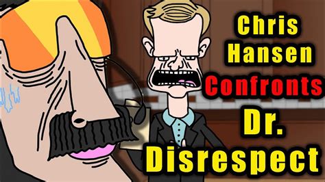 Dr Disrespect Gets Caught By Chris Hansen Youtube