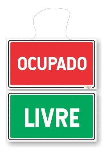 Placa Livre Ocupado X Cent Metros R Danger Sign Memes Signs