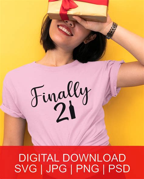 Finally 21 Svg Png  Psd Digital Download 21st Birthday Etsy