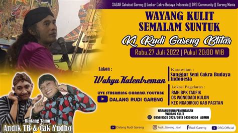 Livestreaming Wayang Kulit Ki Rudi Gareng Bt Cak Yudho Cs Wahyu