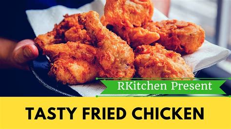 Fried Chicken Recipe Kfc Style Tasty Crispy Fried Chicken Youtube