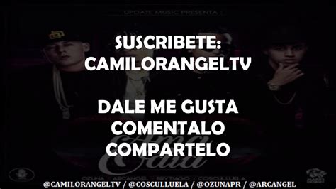 Me Ama Me Odia Letra Ozuna Ft Arcangel X Cosculluela X Brytiago