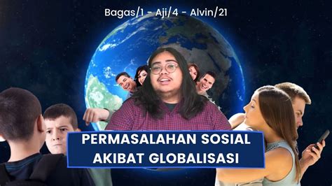 Sosiologi Permasalahan Sosial Akibat Globalisasi Youtube