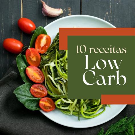 Sabores Low Carb 10 Receitas Deliciosas e Saudáveis Vitor Rodrigues