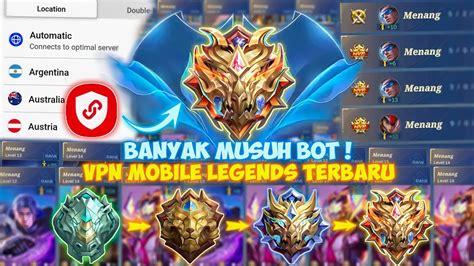 Banyak Musuh Bot Cara Gampang Push Rank Dapat Musuh Bot Pakai Vpn Mobile Legends Terbaru Youtube