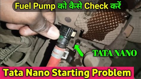 Tata Nano Fuel Pump Problem Tata Nano Ballubhai Nt Youtube