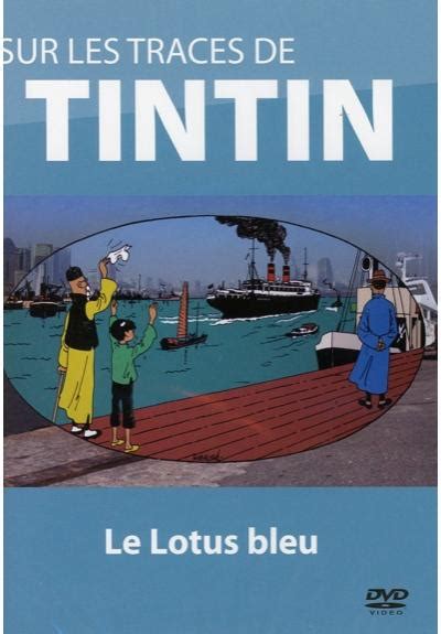 Tintin Sur Les Traces De Tintin Tintin Et Le Lotus Bleu DVD Zone 2