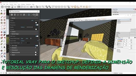 Tutorial Vray Para O Sketchup Definir A Dimens O E Resolu O Das