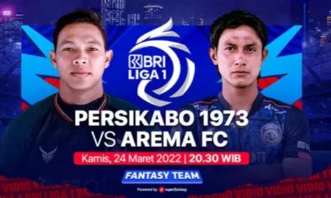 Bri Liga 1 Ini Link Live Streaming Big Match Persikabo 1973 Vs Arema