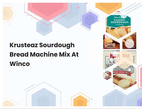 Krusteaz Sourdough Bread Machine Mix At Winco | breadmach.com