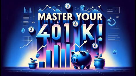 401ks Unraveled Your Guide To Maximize Retirement Savings Youtube