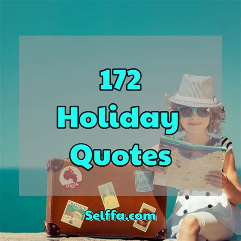 172 Holiday Quotes - SELFFA