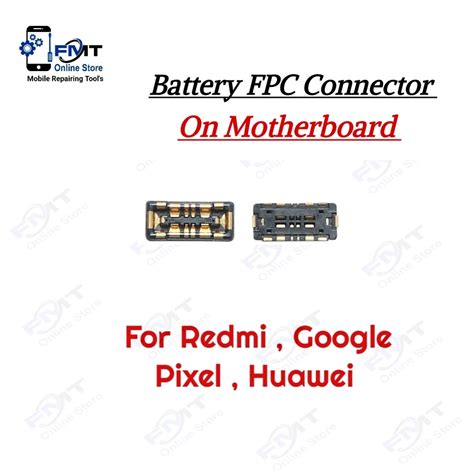 Redmi Google Pixel Battery FPC Connector on Motherboard | FMT Online Store