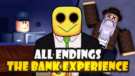 The Bank Experience All Endings Badges And Full Walkthrough