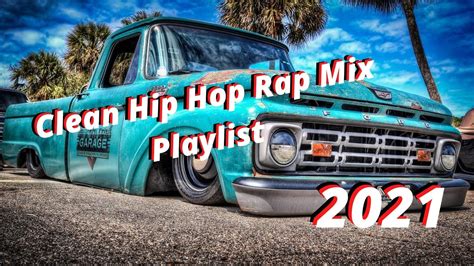 Clean Rap 2021 Playlist🎧clean Hip Hop Rap Mix 2021🎤base De Trap Rap Music 2021🎧car Music Trap