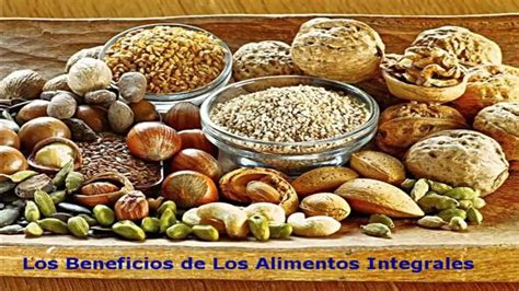 Los Beneficios De Los Alimentos Integrales YouTube