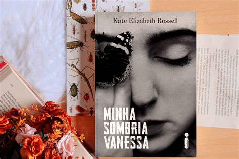 Minha Sombria Vanessa Pdf - MINHA SOMBRIA VANESSA | KATE ELIZABETH RUSSELL | Entre páginas e café