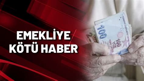 EMEKLİYE KÖTÜ HABER YouTube