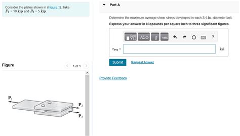 Solved Consider The Plates Shown In Take Part A P1 10 Kip Chegg