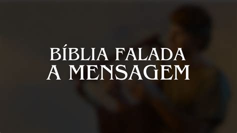 Bíblia Falada A Mensagem