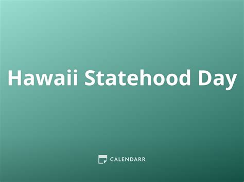 Hawaii Statehood Day | August 15 - Calendarr