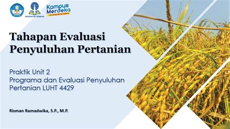 Praktik Unit 2 Tahapan Evaluasi Penyuluhan Pertanian LUHT 4429