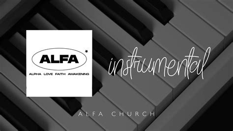 Alfa Church Worship Live Instrumental Youtube