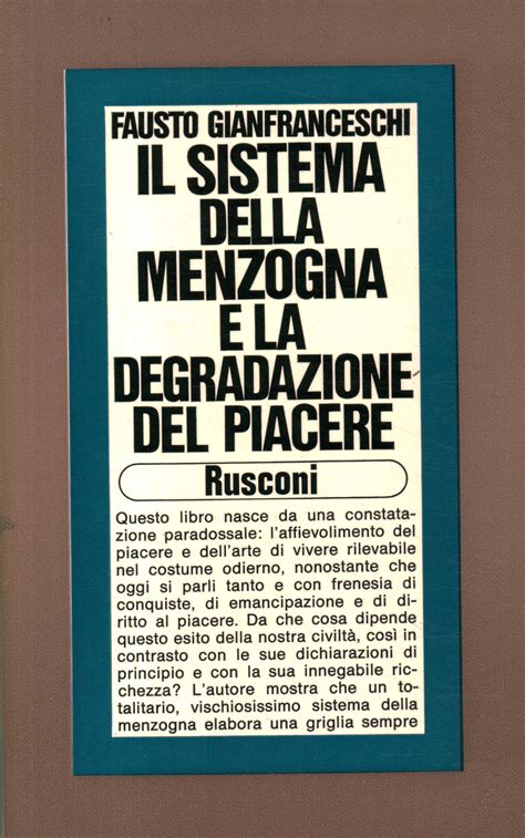 Il Sistema Della Menzogna E La Degradazione Del Piacere Fausto