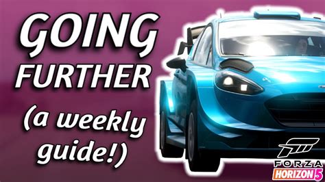 How To Complete Going Further Forza Horizon 5 Weekly Forzathon