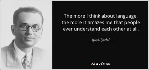 TOP 19 QUOTES BY KURT GöDEL | A-Z Quotes