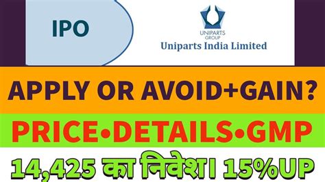 Uniparts India Ipo Review Uniparts India Ipo Gmp Today Uniparts India