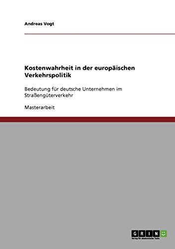 Kostenwahrheit In Der Europ Ischen Verkehrspolitik Bedeutung F R