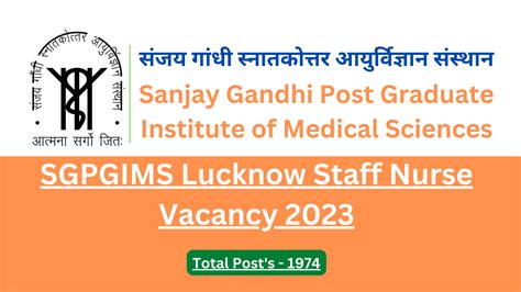 Sgpgi Staff Nurse Recruitment 2023 Download Notification Pdf Apply Online