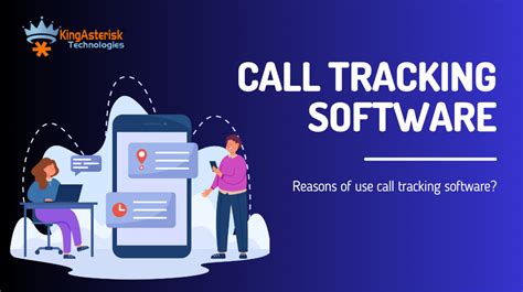 Call Tracking Software Benefits | KingAsterisk Technologies