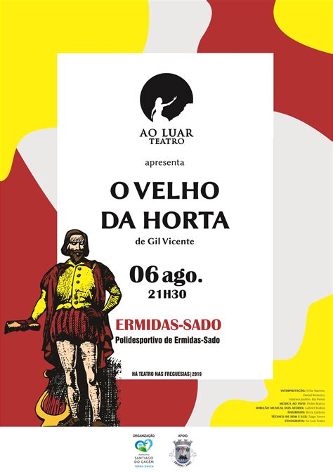 Há Teatro nas Freguesias 2019 O Velho da Horta Ermidas Sado