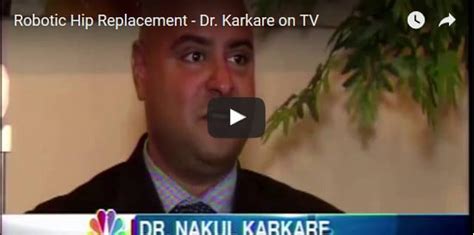 MAKOplasty Robot Assisted Hip Replacement - Dr. Nakul Karkare NY USA