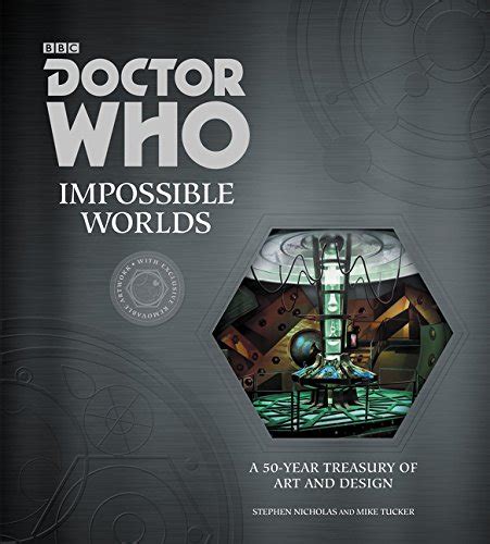 Doctor Who Impossible Worlds A 50 Year Treasury Of Art And Design