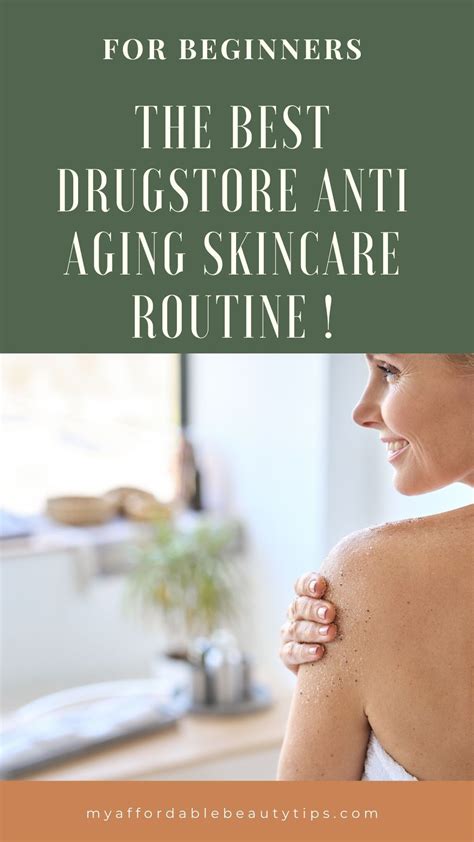 Anti Aging Skincare Routine For Beginners Drugstore Edition Artofit