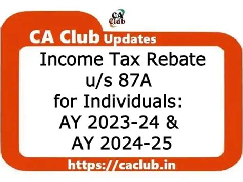 Income Tax Rebate U S 87A For Individuals AY 2023 24 2024 25 CA Club