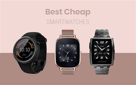 Best Cheap Smartwatches That Don’t Break The Bank In 2024