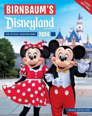 Birnbaum S 2024 Disneyland Resort Von Birnbaum Guides ISBN 978 1 368