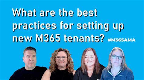 What Are The Best Practices For Setting Up New M365 Tenants M365AMA