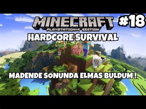 Minecraft PS4 Hardcore Survival 18 MADENDE SONUNDA ELMAS BULDUM