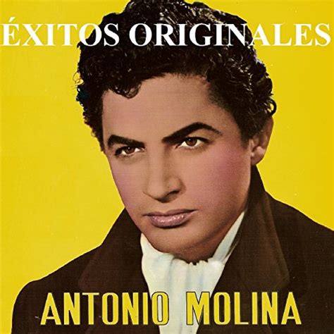 Amazon Musicでantonio MolinaのÉxitos Originalesを再生する